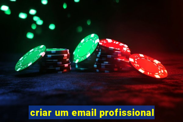 criar um email profissional